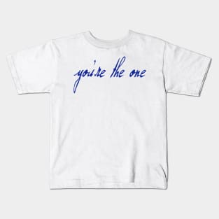 Spike: You're the One (blue text) Kids T-Shirt